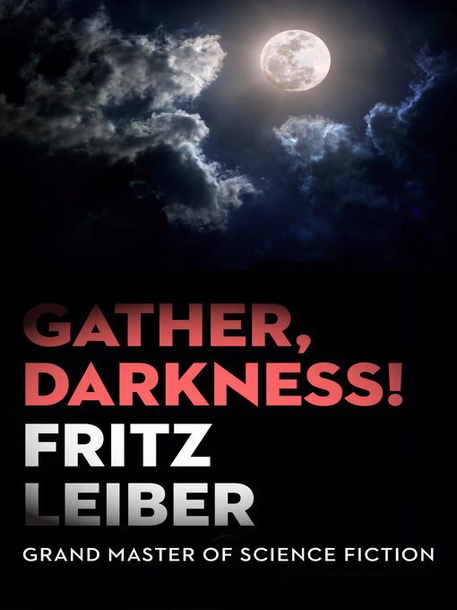 Title details for Gather, Darkness! by Fritz Leiber - Available